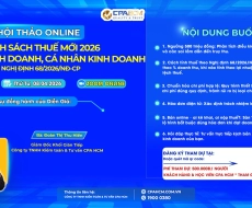 HỘI THẢO ONLINE: PHÂN TÍCH CHUYÊN SÂU NGHỊ ĐỊNH 68/2026/NĐ-CP VỀ QUẢN LÝ THUẾ HỘ KINH DOANH VÀ CÁ NHÂN KINH DOANH